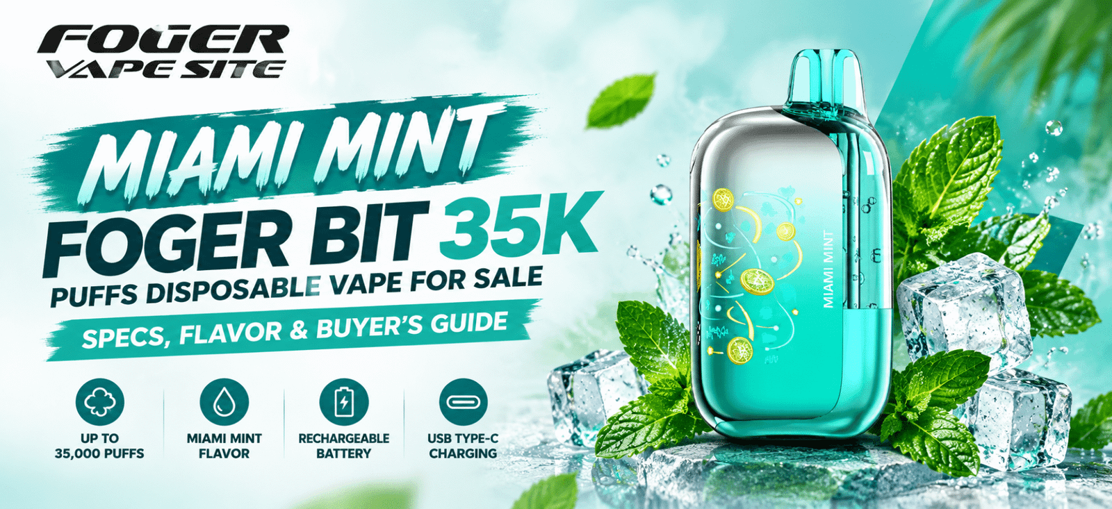 Miami Mint Foger Bit 35K Puffs Disposable Vape featuring a cool mint design and rechargeable battery.